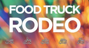 Food Truck Rodeo 2021